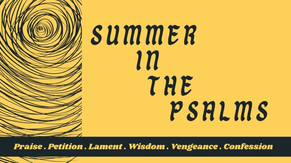 Summer In the Psalms
